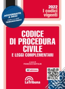 Codice di procedura civile e leggi complementari. Con App Tribunacodici libro di Bartolini F. (cur.)