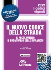 Il nuovo codice della strada. Il regolamento. Il prontuario delle infrazioni libro di Iascone P. L. (cur.)