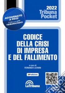 Codice del fallimento e della crisi d'impresa libro di Leonini F. (cur.)