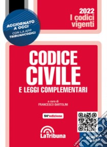 Codice civile e leggi complementari. Con App Tribunacodici libro di Bartolini F. (cur.)