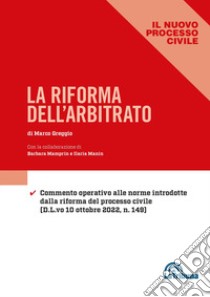 La riforma dell'arbitrato libro di Greggio Marco