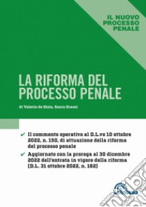 La riforma del processo penale libro di De Gioia V. (cur.); Grassi S. (cur.)