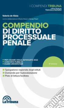 Compendio di diritto processuale penale libro di De Gioia Valerio