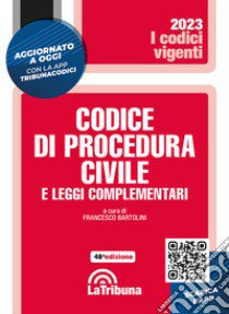 Codice di procedura civile e leggi complementari libro di Bartolini F. (cur.)