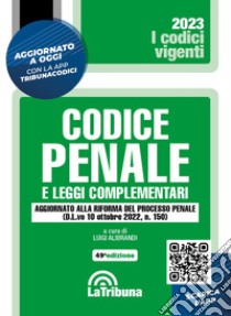 Codice penale e leggi complementari. Con App Tribunacodici libro di Alibrandi L. (cur.)