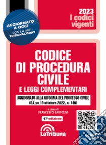 Codice di procedura civile e leggi complementari. Con App Tribunacodici libro di Bartolini F. (cur.)