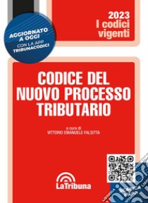 Codice del nuovo processo tributario libro di Falsitta V. E. (cur.)