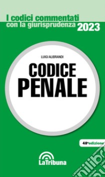 Codice penale libro di Alibrandi Luigi