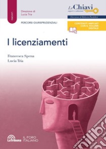 I licenziamenti libro di Spena Francesca; Tria Lucia