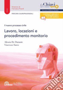 Il nuovo processo civile. Lavoro, locazioni e procedimento monitorio libro di De Durante Alessia; Turco Vincenzo