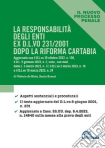 La responsabilità degli enti ex D.L.vo 231/2001 dopo la riforma Cartabia libro di De Gioia Valerio; Grassi Sonia