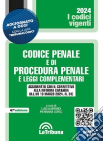 Codice penale e di procedura penale e leggi complementari. Con App Tribunacodici libro di Alibrandi L. (cur.); Corso P. (cur.)