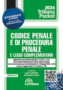 Codice penale e di procedura penale e leggi complementari libro di Alibrandi L. (cur.); Corso P. (cur.)