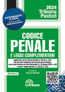 Codice penale e leggi complementari libro di Alibrandi L. (cur.)