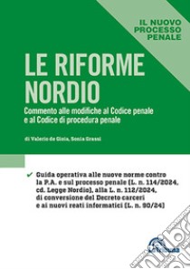 Le riforme Nordio libro di De Gioia Valerio; Grassi Sonia