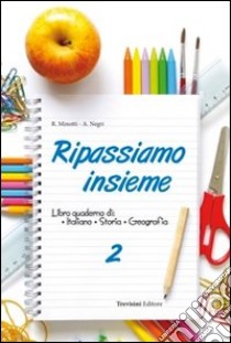 Ripassiamo insieme. Per la Scuola media. Con espansione online. Vol. 2 libro di Minotti Roberta, Negri Alessandra