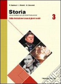 Storia. Per gli Ist. professionali. Vol. 3: Dalla rivoluzione russa ai giorni nostri libro di Barducci Roberto, Biondi Ida N., Giocondi Michele