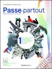 Passe-partout. Méthode de français pour les élèves italiens. Per la Scuola media. Con DVD-ROM. Con espansione online. Vol. 1 libro di Raimondi Carlo, Joly Catherine