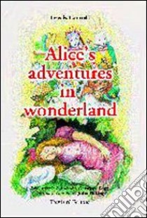 Alice's adventures in wonderland. Con CD Audio libro di Carroll Lewis