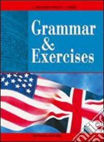 Grammar & exercises. Per le Scuole superiori libro di Palumbo Vargas Annamaria, Ford Patricia