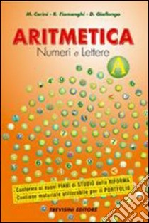 Aritmetica. Numeri e lettere. Vol. B. Per la Scuola media. Con CD-ROM. Con espansione online libro di Cerini M. Angela, Fiamenghi Raul, Giallongo Donatella