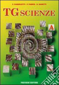 TG scienze. Per gli Ist. tecnici. Vol. 1 libro di Caberletti Fatima, Fabris Franca, Zanetti Silvia