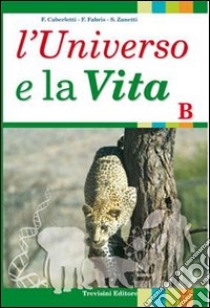 L'universo e la vita. Per gli Ist. tecnici. Con espansione online libro di Caberletti Fatima, Fabris Franca, Zanetti Silvia