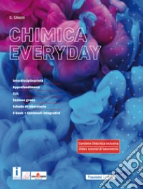 Chimica everyday. Per il biennio delle Scuole superiori. Con e-book. Con espansione online libro di Gliozzi Grazia