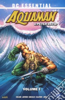 Aquaman. Vol. 1 libro di David Peter