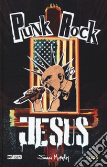 Punk rock Jesus libro di Murphy Sean