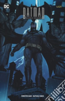 Peccati paterni. Batman libro di Gage Christos