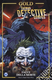 Facce della morte. Batman detective comics libro di Daniel Tony S.