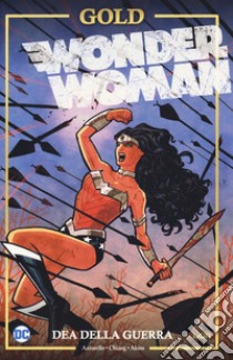 Dea della guerra. Wonder Woman libro di Azzarello Brian