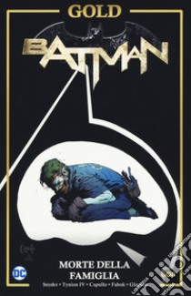 Morte della famiglia. Batman libro