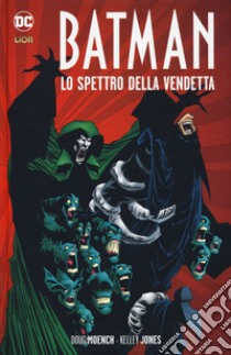 Lo spettro della vendetta. Batman libro di Moench Doug