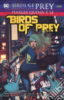 Harley Quinn e le Birds of prey. Birds of prey collection libro