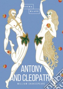 Antony and Cleopatra libro di Shakespeare William