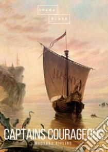 Captains courageous libro di Kipling Rudyard