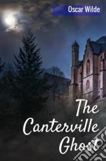 The Canterville ghost libro di Wilde Oscar