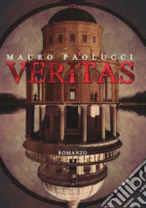 Veritas libro di Paolucci Mauro