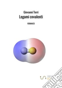 Legami covalenti libro di Torri Giovanni