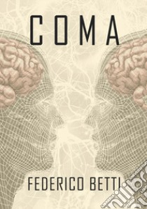 Coma libro di Betti Federico