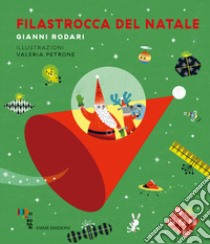 Filastrocca del Natale. Ediz. a colori libro di Rodari Gianni