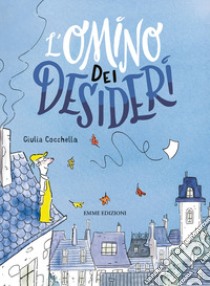 L'omino dei desideri libro di Cocchella Giulia