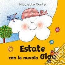 Estate con la nuvola Olga. Ediz. a colori libro di Costa Nicoletta