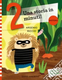 Arsenio Riccio. Prime letture. Stampatello maiuscolo. Ediz. a colori libro di Campello Giuditta