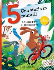 Coniglietti in bicicletta. Stampatello maiuscolo. Ediz. a colori libro di Campello Giuditta