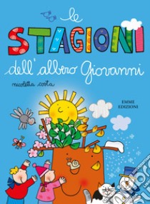 Le stagioni dell'albero Giovanni. Ediz. a colori libro di Costa Nicoletta