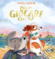 Posso giocare con te? Ediz. a colori libro di Kinnear Nicola