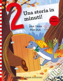 Una tana per due. Stampatello maiuscolo. Ediz. a colori libro di Campello Giuditta